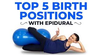 Top 5 Birth Positions With Epidural Using Peanut Ball | Resting Labor Positions