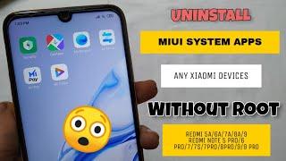 Uninstall MIUI System Apps For Any Xiaomi Device | Remove Unwanted Apps Redmi Devices 