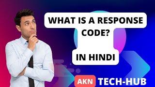 What are response code in Internet? | AKN TECH HUB