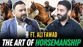 Mastering the art of horse jumping: A soul satisfying Journey | Ft. Ali Fawad | Podcast# 98 | TDP