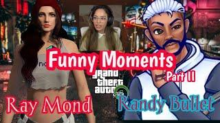 Ray Mond(Valkyrae) And Randy(ratedepicZ) Funny moments compilation Part II | GTA RP