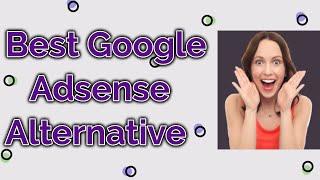 best high paying google adsense alternatives | google adsense alternatives 2020