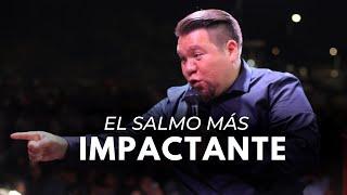 "EL SALMO MÁS IMPACTANTE DE TU VIDA" //Abraham Pérez// Predicas Cristiana