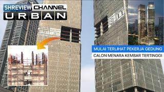 TERLIHAT PARA PEKERJA ‼️ON HOLD 3 TAHUN GEDUNG INDONESIA ONE, KEMBALI DI LANJUTKAN