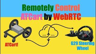 Drive ATCart remotely Over Internet by WebRTC