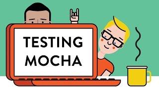 Testing: Mocha, Totally Tooling Tips (S3, E11)