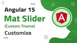 26) Mat Slider (Custom Theme) Customization in Angular 15 | angular 15 tutorial