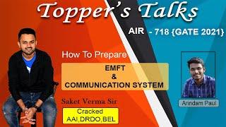 Topper's Talk | AIR - 718(EC) | How to prepare EMT & Communications | #SAKETVERMA​​​|#GATE​​2021