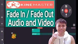 Kinemaster Audio and Video Fade In & Fade Out | Easy and Best Tutorial