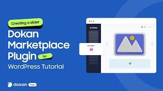 Creating a slider - Dokan Marketplace Plugin for WordPress Tutorial
