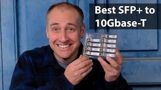 Comparing 9 Popular SFP+ to 10Gbase-T Adapters