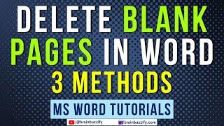 Delete Blank Pages in a Word Document - 3 Methods