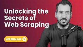 How to Scrape Websites Tutorial - Unlocking the Secrets of Web Scraping