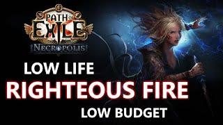 PoE 3 24 Necropolis - Low Life Righteous Fire low budget setup