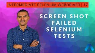 How to take screenshot of failed test cases in Selenium