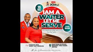 JCM POWER PACKED SUNDAY THEME : I AM A WAITER,LET ME SERVE