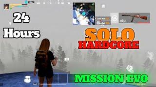 24 hours play Solo Hardcore | Mission Evo