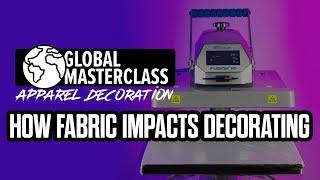 How Fabric Impacts What Transfer To Use - STAHLS' Global Masterclass