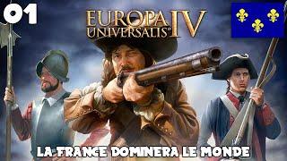 LA FRANCE DOMINERA LE MONDE ! EUROPA UNIVERSALIS IV - royleviking [FR HD]