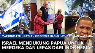 ISRAEL MENDUKUNG PAPUA UNTUK MERDEKA DAN LEPAS DARI INDONESIA?