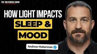 How Light Impacts Your Sleep and Mood: Easy Daily Tactics from Dr. Andrew Huberman