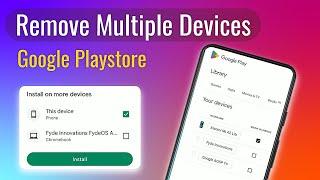 How to fix multiple devices problem on play store