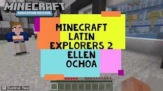 Minecraft Latin Explorers 2 Ellen Ochoa - Minecraft Education Demo Lesson 2023 - Hispanic Heritage