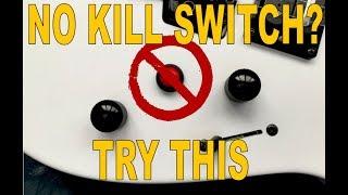 Don't Have a KILL SWITCH? Try THIS!