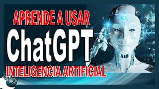 Como usar el ChatGPT / Inteligencia artificial