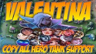 Valentina Copy All Hero Tank/Support -  Fav Lolita & Estes! Experiment Hero Mobile Legends