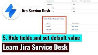 Jira Service Desk - Hide fields and setting default field values