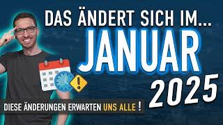 Diese ÄNDERUNGEN erwarten uns ALLE (Januar 2025) - Gesetze & Neuigkeiten Januar 2025