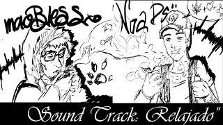 Noa ft Mao bless -Relajado  Knigraftz Estudios