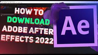 ADOBE AFTER EFFECTS 2022 FREE DOWNLOAD | DOWNLOAD AND INSTAL AFTER EFFECTS 2022 | CRACK