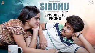 Siddhu Bcom | Episode - 10 Promo | Dora Sai Teja | Vaishnavi Sony | Isha Yadav | Telugu Web Series