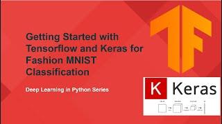 Getting Started with TensorFlow and Keras for Fashion MNIST Classification