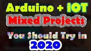 Top 10 Arduino Projects, IoT projects, & Raspberry Pi Projects 2020 “Best Arduino Projects"best diy