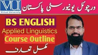 BS English | Applied Linguistics | VU |  Virtual University | Pakistan |Detail | Tanveer Ahmed