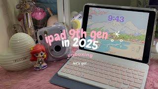 Unboxing Ipad 9th Gen in 2025+ accessories