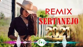 Remix Sertanejo 2021 - Os Melhores Sertanejos De 2021 - Top Sertanejo As Melhores