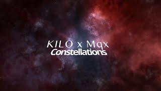 KILO x Mqx - Constellations