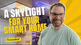 A SkyLight for your Smart Home - Nanoleaf Skylight!