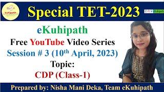 Special TET 2023 Series | Session 3: CDP (Class-1)
