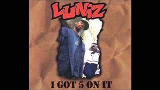 the Luniz - I Got 5 On It (instrumental)