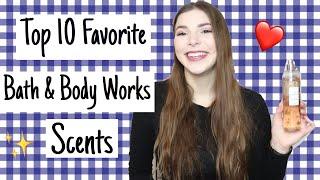 Top 10 Bath and Body Works Scents!