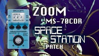 ️SPACE STATION ‍ ZOOM MS-70CDR  DELAY/REVERB The Zoom MS-70CDR is the BEST Ambient Effects Pedal