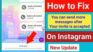 How to Fix You can send more messages after your invite is accepted। Instagram invite Sent Problem