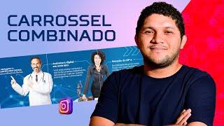 COMO FAZER UM CARROSSEL COMBINADO PARA INSTAGRAM