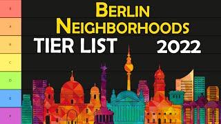 Berlin Neighborhoods Tier List 2022