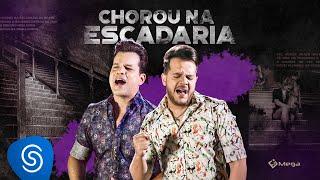 João Neto e Frederico - Chorou Na Escadaria (Clipe Oficial)